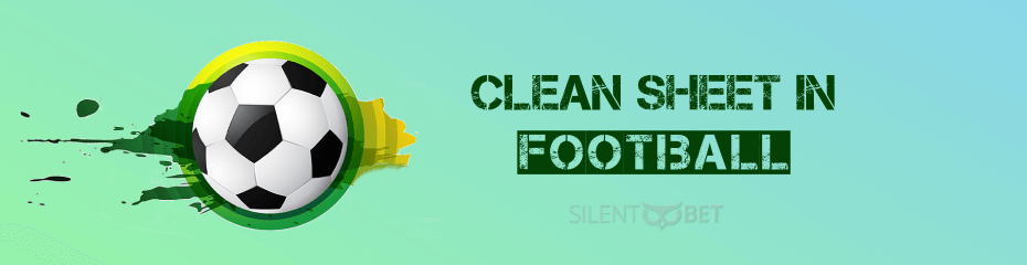 what-is-clean-sheet-in-football-soccer-betting-definition