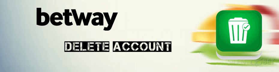 how to delete Betway account