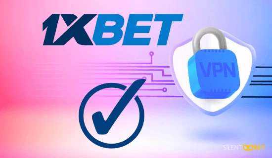 VPN to Access 1xbet