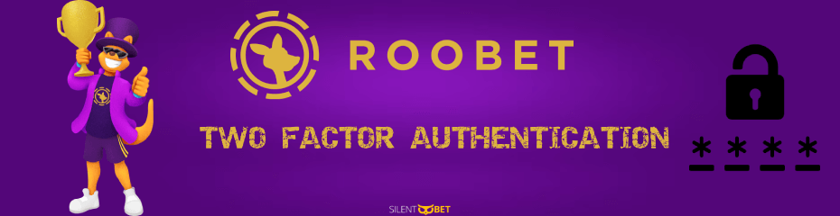 two factor authentication roobet