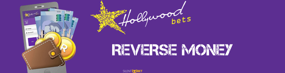 how to reverse money on hollywoodbets