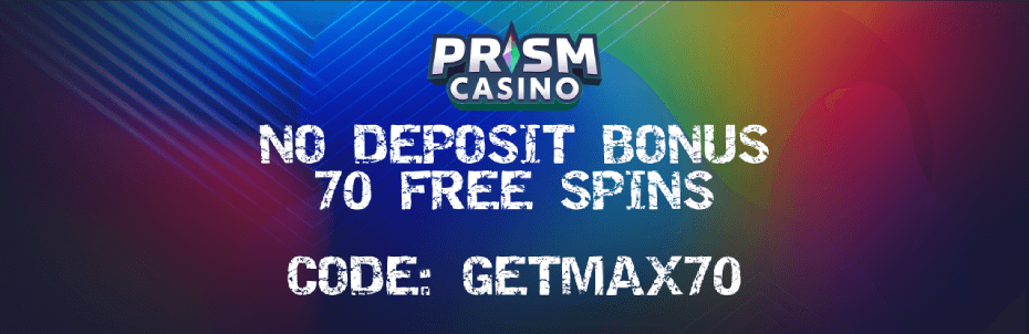 Prism Casino No Deposit Bonus