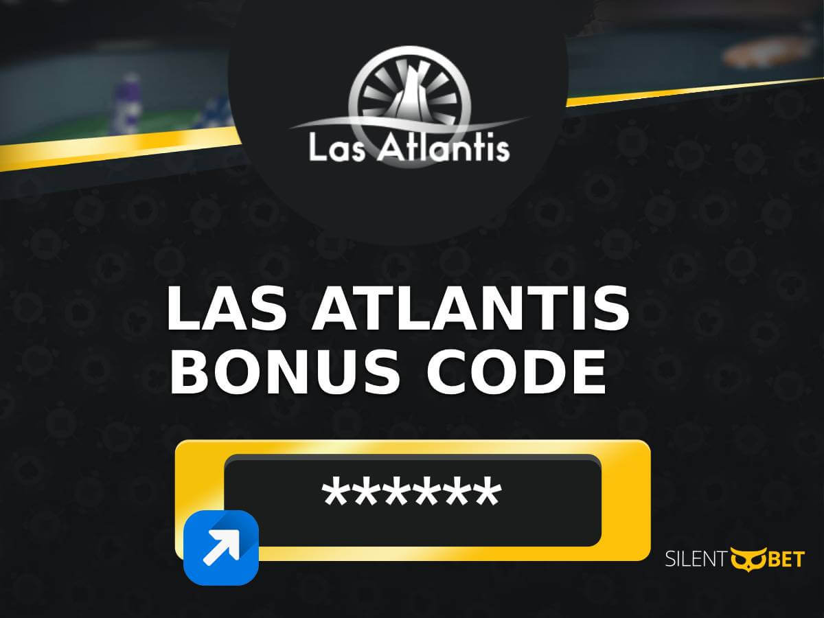 Las Atlantis Bonus Code Offer [2024] 3000 on Slots & Cards