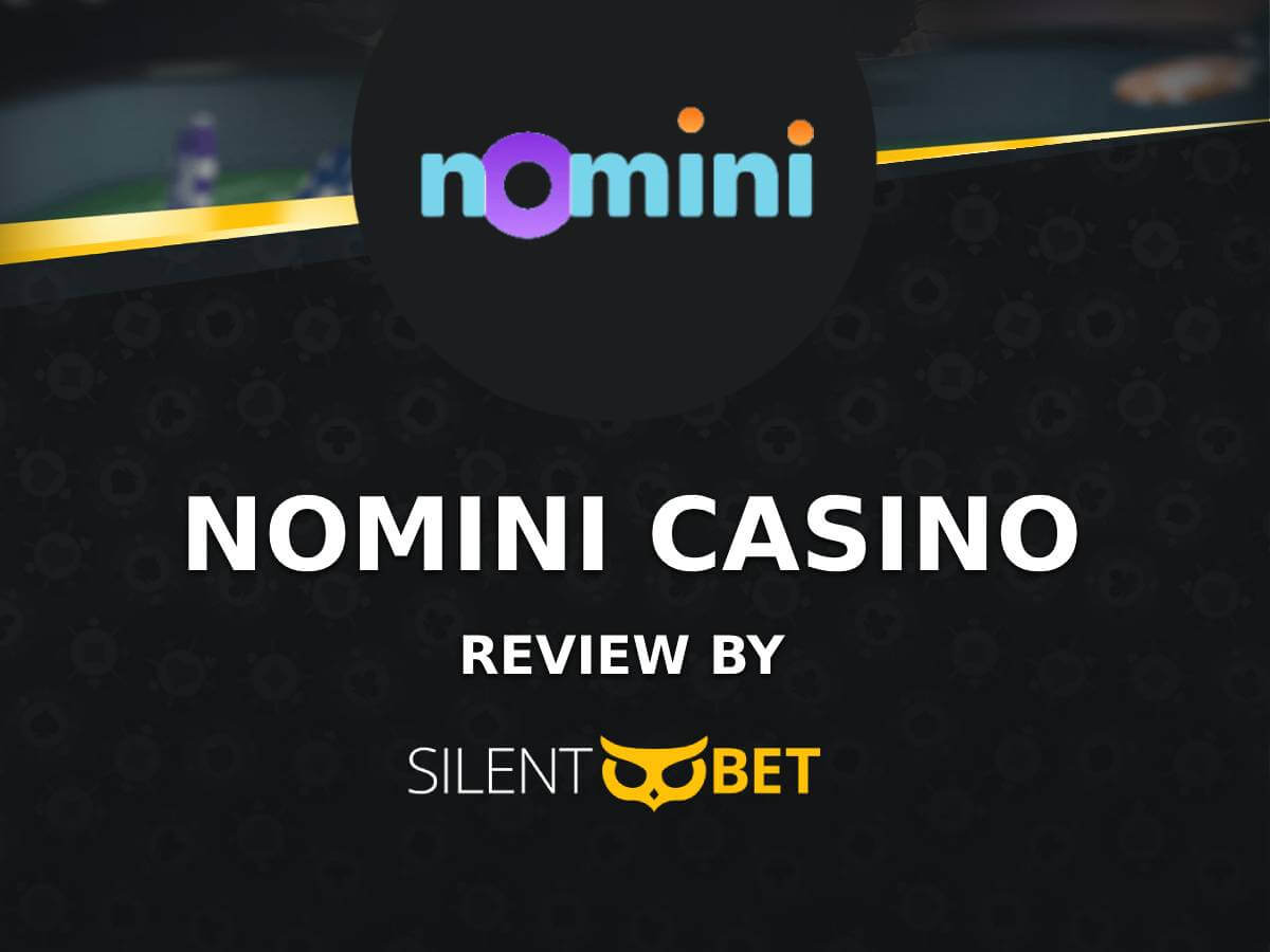 Nomini Casino Review: We Really Tested It! (2025)