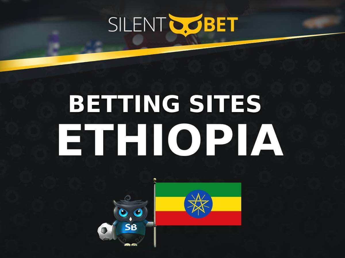 TOP Betting Sites in Ethiopia for → [2024] Best Ethiopian Bookies