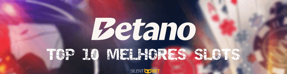 betano top melhores slots